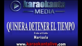 Karaokanta  Marisela  Quisiera detener el tiempo [upl. by Trah899]