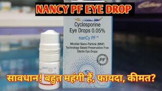 Nancy PF Eye Drops l Price Uses in Hindi l How to Use l Cyclosporine 005 l [upl. by Ahtiek]