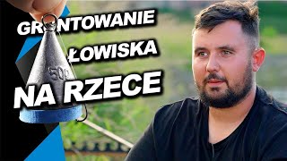 Jak DOKŁADNIE wygruntować łowisko na rzece  porady mistrza [upl. by Anilegnave426]