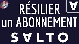 RESILIER ABONNEMENT sur SALTO comment ARRETER un abonnement et prélèvement automatique sur Salto [upl. by Adalai]