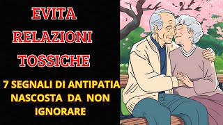 Come Evitare Relazioni Tossiche 7 Segnali di Antipatia Nascosta da Non Ignorare35 [upl. by Fruma]