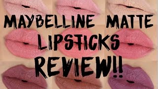 MAYBELLINE MATTE LIPSTICKS REVIEW [upl. by Paymar]