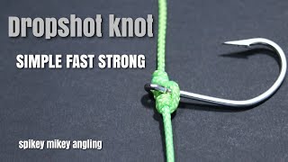 DROPSHOT KNOT  SIMPLE FAST STRONG [upl. by Aliuqat]