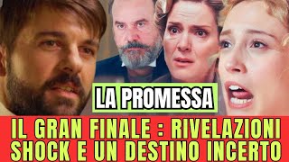 LA PROMESSA IL GRAN FINALE  RIVELAZIONI SHOCK E UN DESTINO INCERTO [upl. by Line]