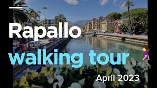 Rapallo Liguria Italy 🇮🇹 Walking tour April 2023 Прогулка по Рапалло Италия [upl. by Ahtram]