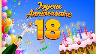 Joyeux Anniversaire 18 ans  Musique [upl. by Novad]