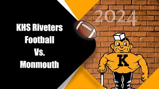 KHS Riveters Football Vs Monmouth [upl. by Aneema]