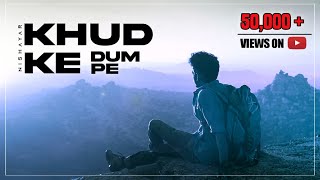 Nishayar  Khud Ke Dum Pe  Latest HipHop Songs 2021 [upl. by Yht592]