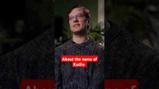 About the name of Kotlin [upl. by Animor782]