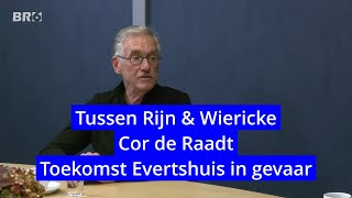 Tussen Rijn amp Wiericke  Cor de Raadt  Over het Evertshuis [upl. by Ardnik]