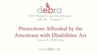 ADA Protections for EB Patients  2014 PCC [upl. by Ocirema963]