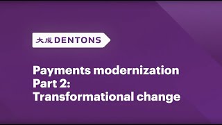 Payments modernization part 2 Transformational change [upl. by Gildea]