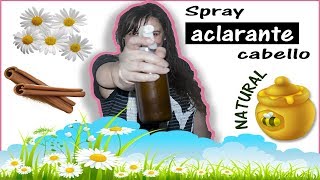 Spray para aclarar cabello 🌼Ingredientes naturales 🐝 [upl. by Suiluj575]