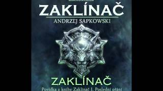 Andrzej Sapkowski  Zaklínač  Zaklínač I Poslední přání 16 Audiotékacz [upl. by Elliot]