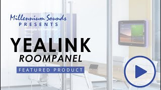 Featured Product Yealink RoomPanel [upl. by Ordnazil629]