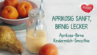 AprikoseBirneSmoothie mit der Milupa Milumil Kindermilch [upl. by Demahom662]