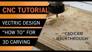 How To Setup A 3D Carving Project in Vectric VCarve ProDesktop [upl. by Repinuj]