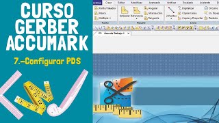 7 Curso GERBER ACCUMARKComo configurar PDS [upl. by Arada]