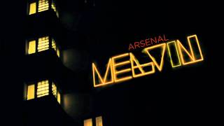 Arsenal  Melvin [upl. by Durr920]