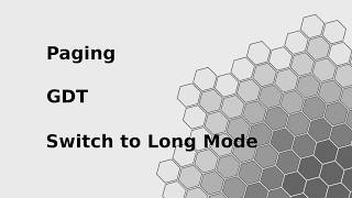 How to Write an Operating System  Part 11  Switch to Long Mode [upl. by Ecneitap]