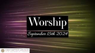 September 15th 2024 Worship Service [upl. by Adelind167]