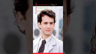 Top 7 Films of the American Actor  Tom Hanks [upl. by Yeldua]