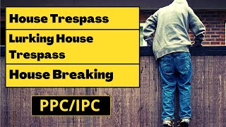 House Trespass  Lurking House Trespass  House Breaking  PPC [upl. by Jacinthe379]