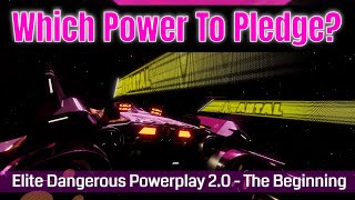 Which Power Should You Pledge In Elite Dangerous Power Play 20 [upl. by Ellehciram]