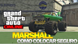 GTA V ONLINE  COMO COLOCAR SEGURO NO MARSHALL MONSTER TRUCK  GTA 5 ONLINE [upl. by Aliahs]