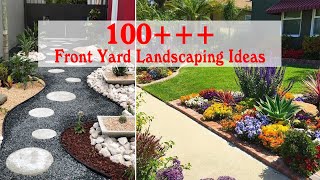 100 Simple and Wonderful Front Yard Landscaping Ideas On A Budget [upl. by Nylareg950]