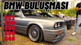 Bmw Buluşması  E21 E30 E34 E36 E46 [upl. by Nosreme]