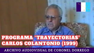 Programa quotTrayectoriasquot  Carlos Colantonio 1999 [upl. by Jarita984]