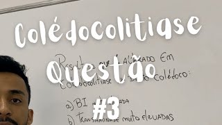 COLÉDOCOLITIASE  questão 3 [upl. by Ayita]