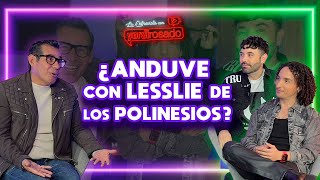 EL SHIPPEO con Lesslie de los POLINESIOS  Rulés  La entrevista con Yordi Rosado [upl. by Kate]