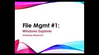 File Management 1 Windows Explorer [upl. by Aikyn255]