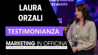 MARKETING IN OFFICINA® Testimonianza di Laura Orzali [upl. by Airtemak532]