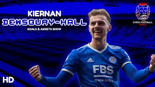 Kiernan DewsburyHall  He is a TOP Player  Goals amp Assists Show  202123 HD [upl. by Husch]