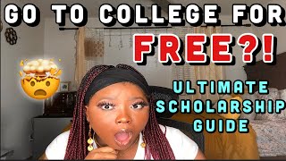 Go to College for FREE The Ultimate Scholarship GuideScholarships to Apply ToScholarships 101 [upl. by Malanie]