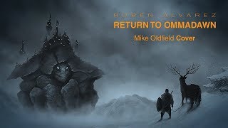 RUBÉN ÁLVAREZ  Return to Ommadawn Mike Oldfield cover [upl. by Enniotna608]