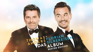 Thomas Anders und Florian Silbereisen  Das Album Winter Edition Offizieller Albumplayer [upl. by Suirtimid59]