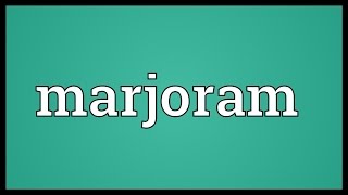 Marjoram Meaning [upl. by Bennink132]