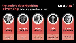 MeasureUp 2022 The path to decarbonising advertising measuring our carbon footprint [upl. by Eatnom]