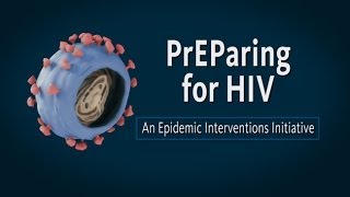 PrEParing for HIV An Epidemic Interventions Initiative [upl. by Assenad605]