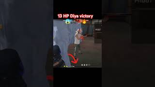 13 HP Diya victory 🔥💯🎮😱 freefire subscribe viralshort support [upl. by Eirehc]