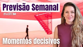 Previsão Semanal 21 a 27Out Lua Cheia e Momentos decisivos [upl. by Edasalof]