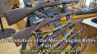 Presentation of the Mosin Nagant Rifles Part 1  Collectors amp History Corner [upl. by Clotilde289]