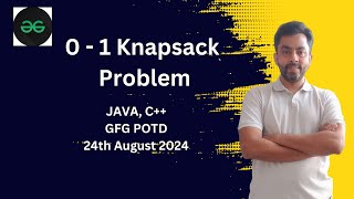 0  1 Knapsack Problem  GFG POTD 24th August 2024  JAVA  C [upl. by Toland]