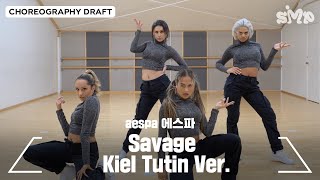 aespa 에스파 Savage Choreography Draft Kiel Tutin Ver [upl. by Hock]