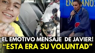 😱ESTO QUERIA JAVIER ACOSTA   un día antes  dio en ADOPCIÓN a su perrita quotEntendí todoquot [upl. by Amre]