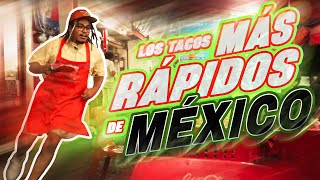 LOS TACOS MÁS RÁPIDOS DE MÉXICO ¿VALEN LA PENA  Lalo Elizarrarás [upl. by Clayton277]